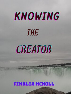 cover image of Knowing the Creator